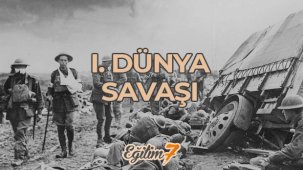 I. Dünya Savaşı | Savaşın nedenleri, sonuçları, Osmanlı'nın savaştığı cepheler...