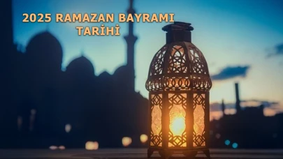 2025 Ramazan Bayramı Ne Zaman? İşte Bayram Tarihi ve Hazırlıklar