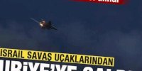 İsrail savaş uçaklarından Suriye'ye saldırı! Birçok askeri nokta hedef alındı